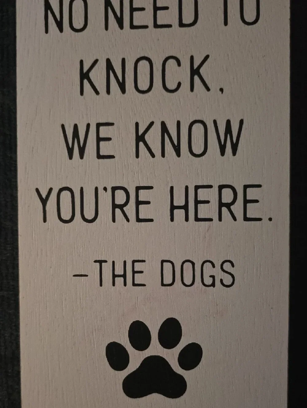 No Need to Knock Dog Wooden Door Hanger - White/Black New